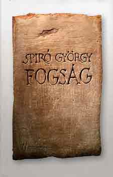 Spiró György: Fogság