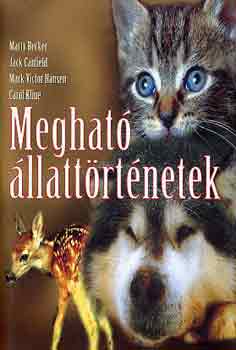 Becker, Marty-Kline, Carol: Megható állattörténetek