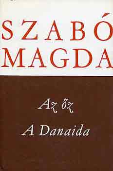 Szabó Magda: Az őz-A Danaida