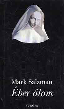 Mark Salzman: Éber álom