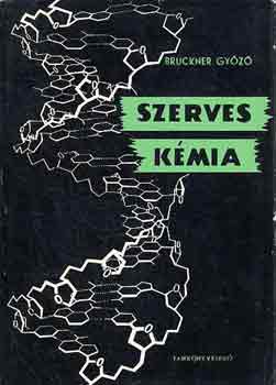 Bruckner Győző: Szerves kémia III-2.: Porphinvázas vegyületek, heterociklusos...