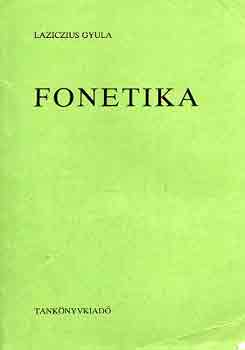 Laziczius Gyula: Fonetika