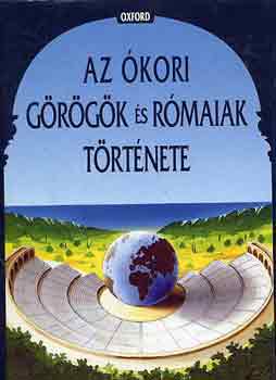 J. Boardman; J. Griffin; O. Murray: Az ókori görögök és rómaiak története
