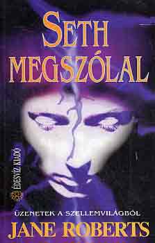 Jane Roberts: Seth megszólal