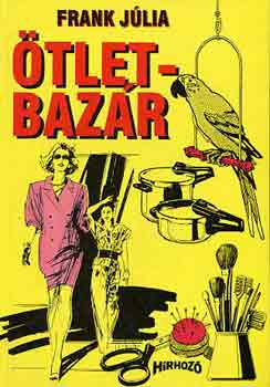 Frank Júlia: Ötletbazár