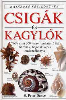 S. Peter Dance; Matthew Ward: Csigák és kagylók (Határozó kézikönyvek)
