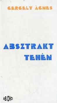 Gergely Ágnes: Absztrakt tehén