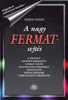 Simon Singh: A nagy Fermat-sejtés