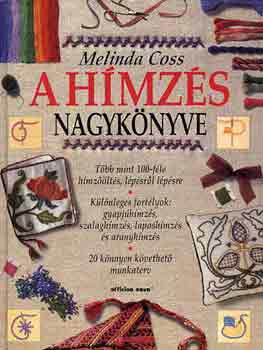 Melinda Coss: A hímzés nagykönyve