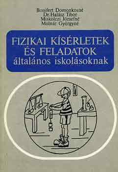 Bonifertné-Dr. Halász-Molnár: Fizikai kísérletek és feladatok általános iskolásoknak