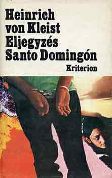 Heinrich von Kleist: Eljegyzés Santo Domingón