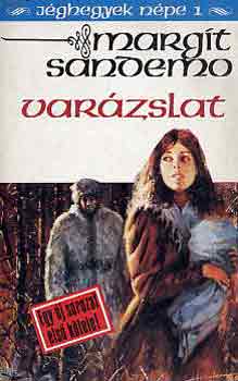 Margit Sandemo: Varázslat (Jéghegyek népe 1.)