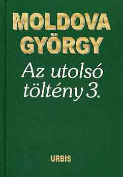 Moldova György: Az utolsó töltény 3.