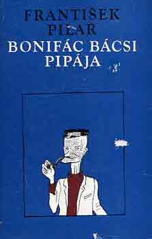 Frantisek Pilár: Bonifác bácsi pipája