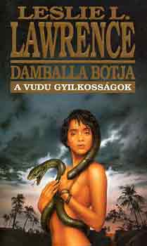 Leslie L. Lawrence: Damballa botja (A vudu gyilkosságok)
