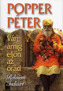 Popper Péter: Várj, amíg eljön az órád 