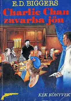 Earl Derr Biggers: Charlie Chan zavarba jön