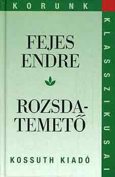Fejes Endre: Rozsdatemető