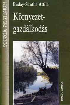 Dr. Sántha Attila: Környezetgazdálkodás