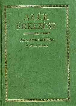 : Az Úr érkezése - Klasszikus költőink istenes versei