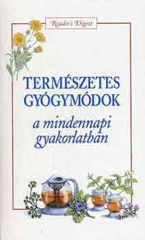 : Természetes gyógymódok a mindennapi gyakorlatban