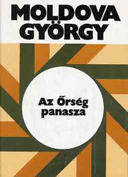 Moldova György: Az Őrség panasza