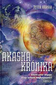 Peter Krassa: Az "Akasha-krónika" titka ERNETTI PÁTER IDŐGÉPE, AVAGY SORSUNK MEGHATÁROZOTT?!