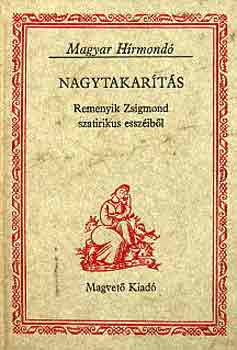 Remenyik Zsigmond: Nagytakarítás (Magyar hírmondó)