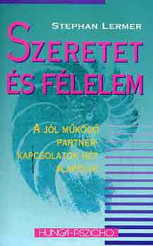 Stephan Lermer: Szeretet és félelem