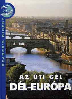 : Az úti cél Dél-Európa (Reader's Digest)