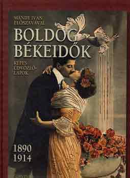 : Boldog békeidők 1890-1914 - Képes üdvözlőlapok