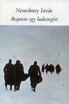 Nemeskürty István: Requiem egy hadseregért