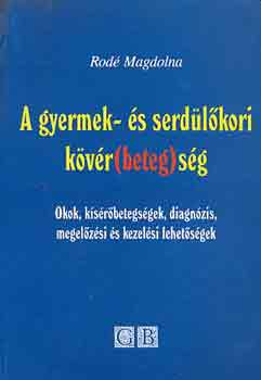 Dr. Rodé Magdolna: A gyermek- és serdülőkori kövér(beteg)ség