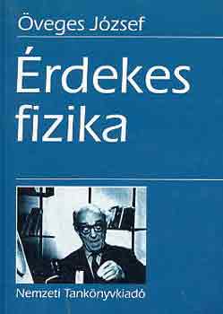 Öveges József: Érdekes fizika