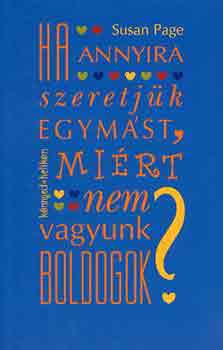 Susan Page: Ha annyira szeretjük egymást, miért nem vagyunk boldogok?
