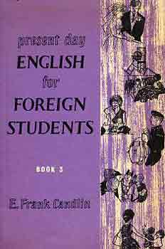 E. Frank Candlin: Present Day English for Foreign Students (book 3)
