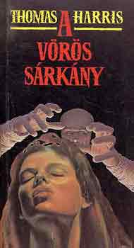 Thomas Harris: A vörös sárkány
