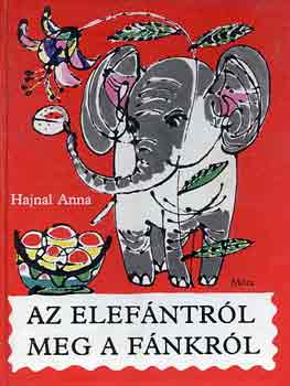 Hajnal Anna: Az elefántról meg a fánkról