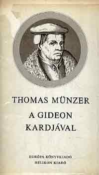 Thomas Münzer: A Gideon kardjával