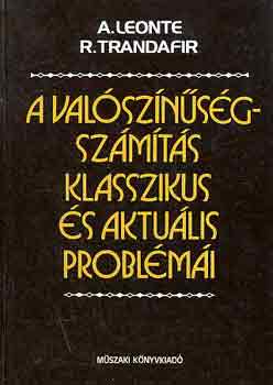 A. Leonte; R. Trandafir: A valószínűségszámítás klasszikus és aktuális problémái
