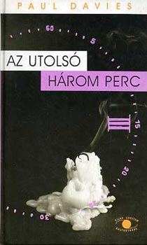 Paul Davies: Az utolsó három perc