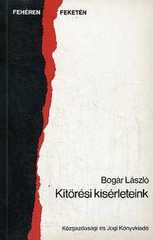 Bogár László: Kitörési kísérleteink