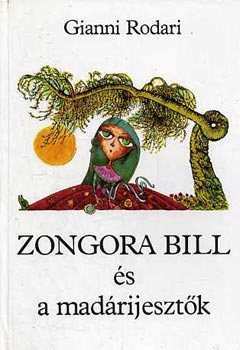 Gianni Rodari: Zongora Bill és a madárijesztők