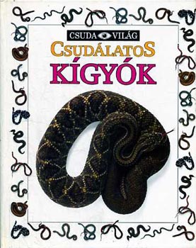 Alexandra Parsons: Csudálatos kígyók (Csuda Világ)