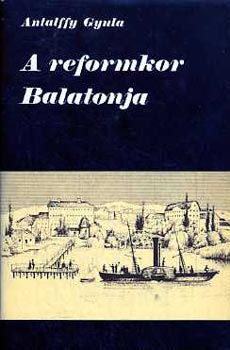 Antalffy Gyula: A reformkor Balatonja