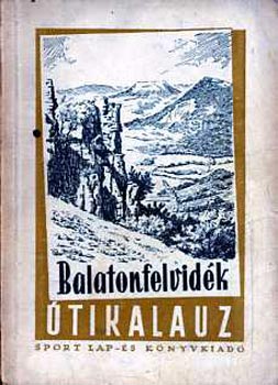 Dornyai Béla; Zákonyi Ferenc: Balatonfelvidék - útikalauz