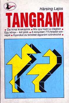 Hársing Lajos: Tangram (Ősi kínai kirakójáték)