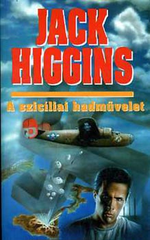 Jack Higgins: A szicíliai hadművelet