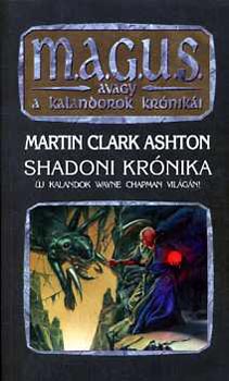 Martin Clark Ashton: Shadoni krónika (magus)