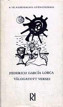 Benyhe János (szerk.): Federico Garcia Lorca válogatott versei